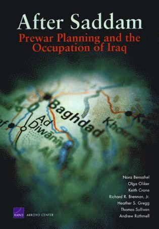 Nora Bensahel, Olga Oliker, Keith Crane, Richard R. Brennan, Heather Selma Gregg, Thomas Sullivan, Andrew Rathmell - After Saddam, Häftad