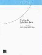 Marla C. Haims, David C. Gompert, Gregory F. Treverton, Brooke K. Stearns - Breaking the Failed-state Cycle, Häftad