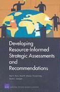Developing Resource-informed Strategic Assessments and Recommendations 1