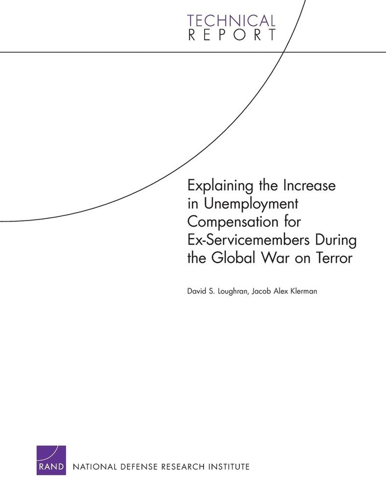 Explaining the Increase in Unemployment Compensation for Ex-servicemembers During the Global War on Terror 1