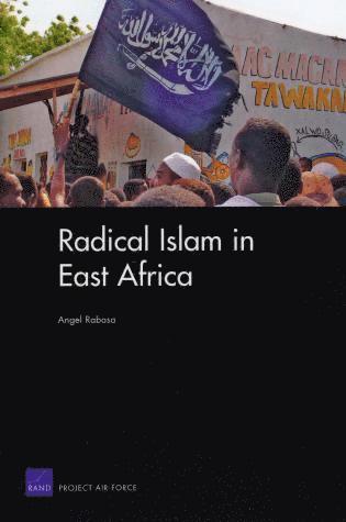 Angel Rabasa - Radical Islam in East Africa, Häftad