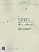 Lawrence M Hanser, John Campbell, Kenneth Pearlman, Frank Petho, Tom Plewes - Final Report of the Panel on the Department of Defense Human Capital Strategy, Häftad