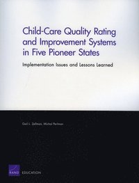 bokomslag Child-care Quality Rating and Improvement Systems in Five Pioneer States