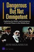 Frederic Wehrey, David E Thaler, Nora Bensahel, Kim Cragin, Jerrold D Green - Dangerous but Not Omnipotent, Häftad