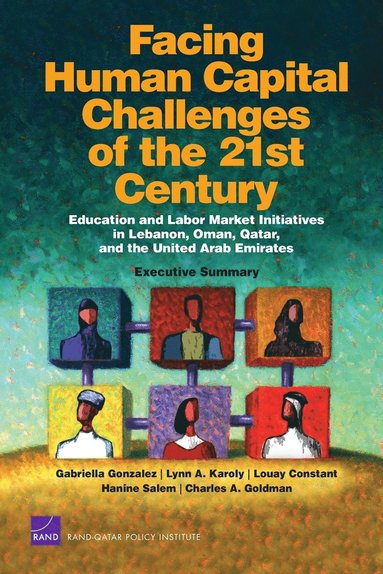 Gabriella Gonzalez, Lynn A Karoly, Louay Constant, Hanine Salem, Charles A Goldman - Facing Human Capital Challenges of the 21st Century, Häftad