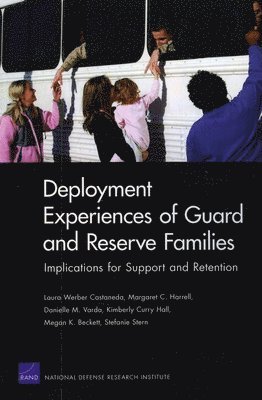 Deployment Experiences of Guard and Reserve Families 1