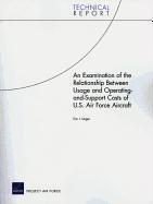 Examination of the Relationship Between Usage and Operating-and-Support Costs of U.S. Air Force Aircraft, 2009