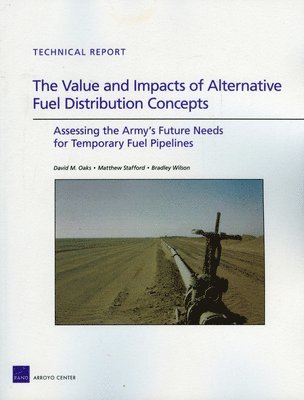 The Value and Impacts of Alternative Fuel Distribution Concepts 1