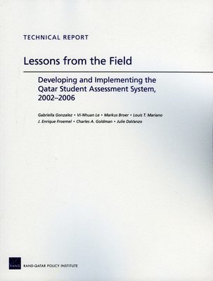 Gabriella Gonzalez, VI-Nhuan Le, Markus Broer, Louis T Mariano, Enrique J Froemel - Lessons from the Field, Häftad