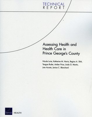 Assessing Health and Health Care in Prince George's County 1