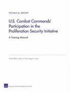 bokomslag U.S. Combat Commands' Participation in the Proliferation Security Initiative