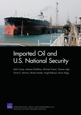 bokomslag Imported Oil and U.S. National Security
