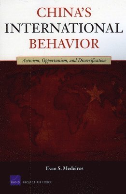 Evan S. Medeiros - China's International Behavior, Häftad