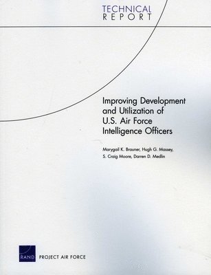 bokomslag Improving Development and Utilization of U.S. Air Force Intelligence Officers