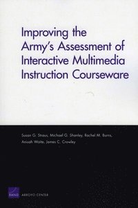 bokomslag Improving the Army's Assessment of Interactive Multimedia Instruction Courseware (2009)