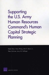 bokomslag Supporting the U.S. Army Human Resources Command's Human Capital Strategic Planning