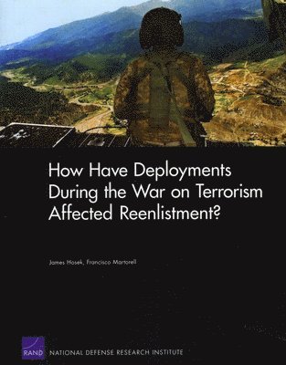 How Have Deployments During the War on Terrorism Affected Reenlistment? 1