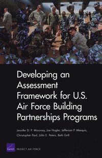 bokomslag Developing an Assessment Framework for U.S. Air Force Building Partnerships Programs