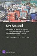 Richard Hillestad, Ben D. Van Roo, Keenan D. Yoho - Fast-Forward: Key Issues in Modernizing the U.S. Freight-Transportation System for Future Economic Growth, Häftad
