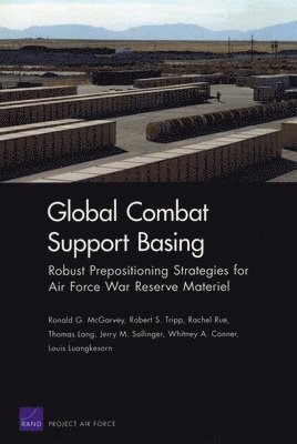 Ronald G. McGarvey, Robert S. Tripp, Rachel Rue, Thomas Lang, Jerry M. Sollinger - Global Combat Support, Häftad