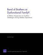 Russell W. Glenn - Band of Brothers or Dysfunctional Family? A Military Perspective on Coalition Challenges During Stability Operations, Häftad