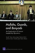 bokomslag Mullahs, Guards, and Bonyads: an Exploration of Iranian Leadership Dynamics