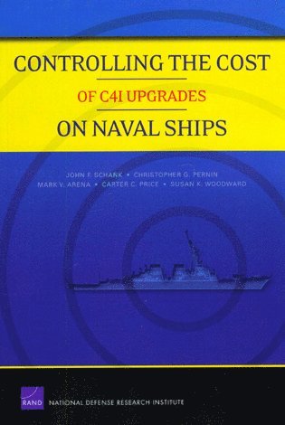bokomslag Controlling the Cost of C4I Upgrades on Naval Ships