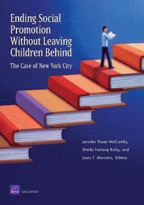 Jennifer Sloan McCombs, Sheila Nataraj Kirby, Louis T Mariano - Ending Social Promotion without Leaving Children Behind, Häftad