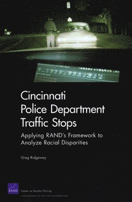 Greg Ridgeway - Cincinnati Police Department Traffic Stops, Häftad