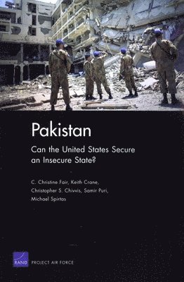 C. Christine Fair, Keith Crane, Christopher S. Chivvis, Samir Puri, Michael Spirtas - Pakistan, Häftad