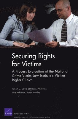 Robert C Davis, James M Anderson, Julie Whitman, Susan Howley - Securing Rights for Victims, Häftad
