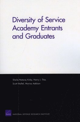 Diversity of Service Academy Entrants and Graduates 1