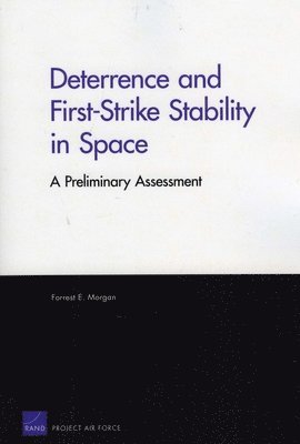 Deterrence and First-Strike Stability in Space 1