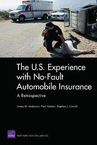 bokomslag The U.S. Experience with No-Fault Automobile Insurance