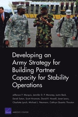 Developing an Army Strategy for Building Partner Capacity for Stability Operations 1