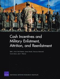 bokomslag Cash Incentives and Military Enlistment, Attrition, and Reenlistment