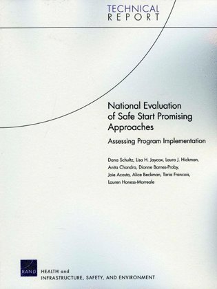 Dana Schultz, Lisa H. Jaycox, Laura J. Hickman, Anita Chandra, Dionne Barnes-Proby - National Evaluation of Safe Start Promising Approaches, Häftad