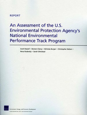 An Assessment of the U.S. Environmental Protection Agency's National Environmental Performance Track Program 1