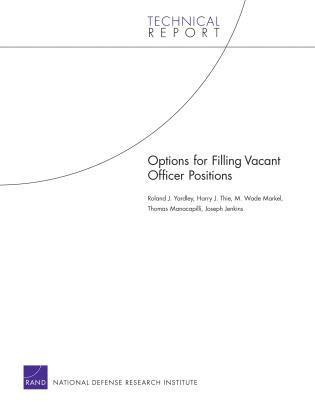 Roland J. Yardley, Thie, Wade M. Markell, Thomas Manacapilli, Joseph Jenkins - Options for Filling Vacant Officer Positions, Häftad
