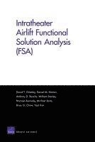 bokomslag Intratheater Airlift Functional Solution Analysis (Fsa)