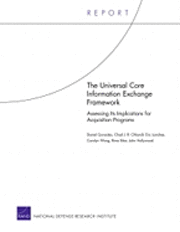Daniel Gonzales, Chad J. R. Ohlandt, Eric Landree, Rima Bitar, John Hollywood - Universal Core Information Exchange Framework, Häftad