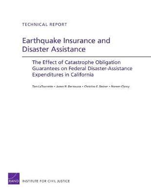 Tom LaTourrette, James N. Dertouzos, Christina Steiner, Noreen Clancy - Earthquake Insurance and Disaster Assistance, Häftad