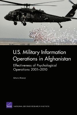 Arturo Munoz - U.S. Military Information Operations in Afghanistan, Häftad