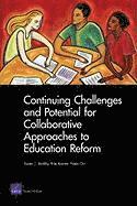 Nate Orr, Rita Karam, Susan Bodilly - Continuing Challenges and Potential for Collaborative Approaches to Education Reform, Häftad