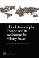 bokomslag Global Demographic Change and Its Implications for Military Power