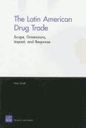 bokomslag The Latin American Drug Trade
