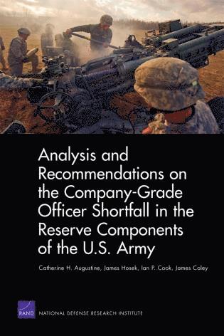 Analysis and Recommendations on the Company-Grade Officer Shortfall in the Reserve Components of the U.S. Army 1