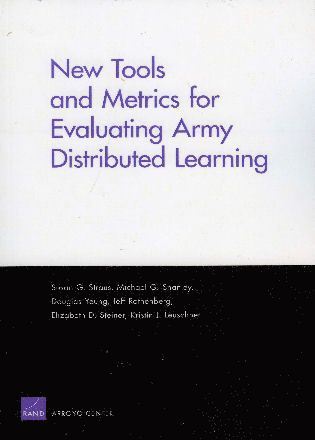 New Tools and Metrics for Evaluating Army Distributed Learning 1