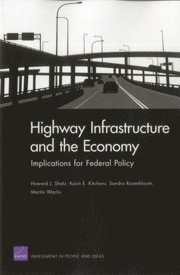 Highway Infrastructure and the Economy 1