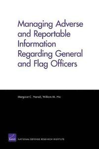 bokomslag Managing Adverse and Reportable Information Regarding General and Flag Officers